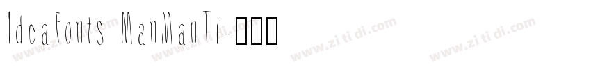 IdeaFonts ManManTi字体转换